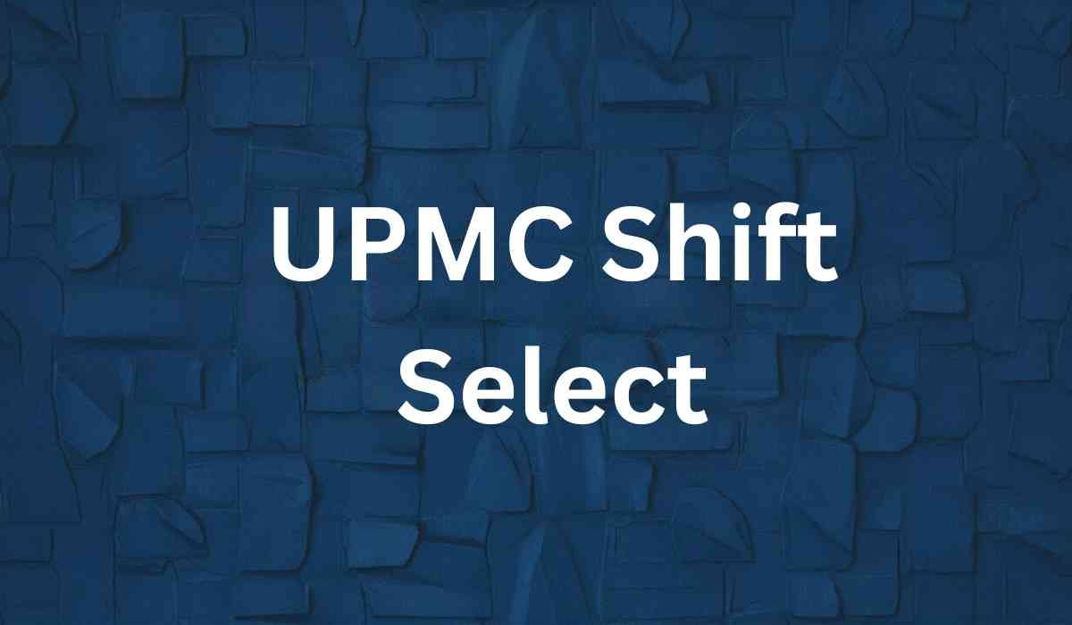 upmc shift select