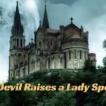 The Devil Raises a Lady Spoiler – Key Plot Twists Explained