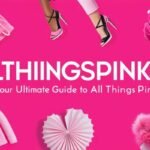 Allthingspink22: Your Ultimate Guide to All Things Pink