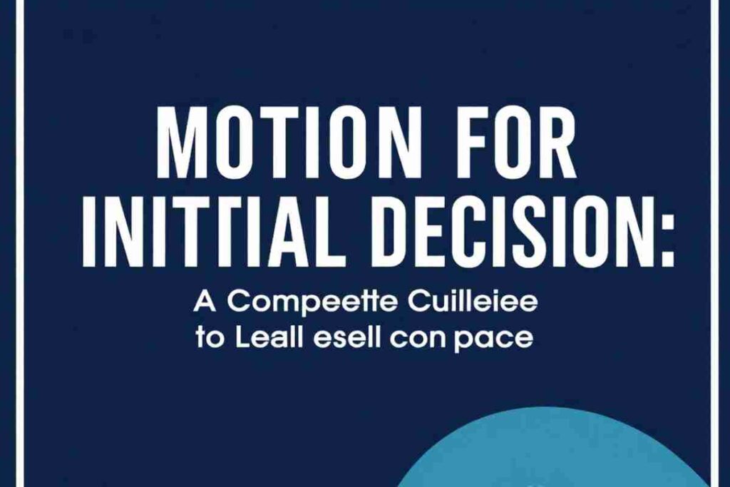 Motion for Initial Decision