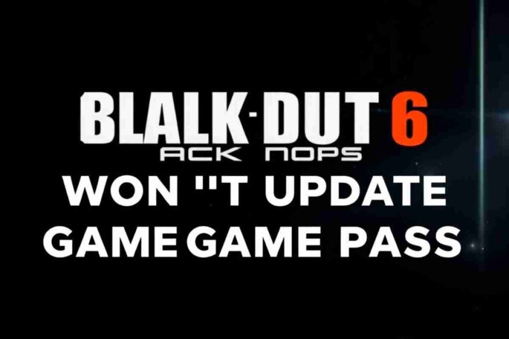 Black Ops 6 Won’t Update Game Pass