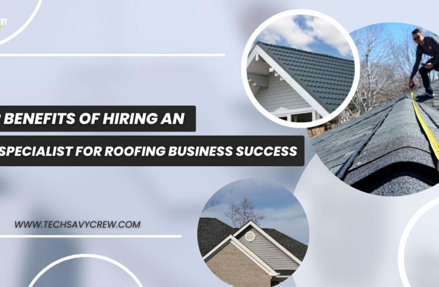 Top Benefits of Hiring an SEO Specialist for Roofing Business Success