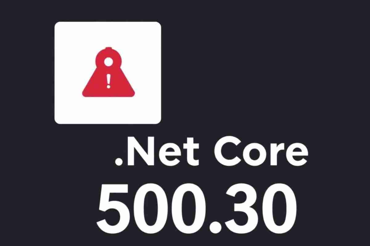 HTTP Error 500.30 - ASP.NET Core App Failed to Start