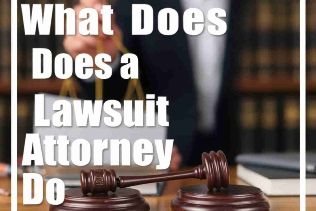 Lawsuit Attorney