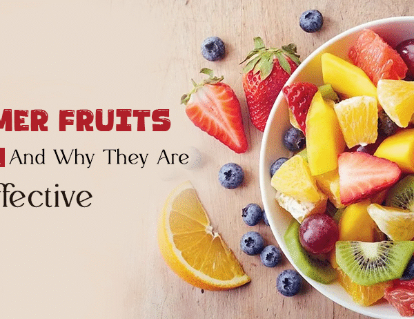 Summer fruits for men and why they are so effective