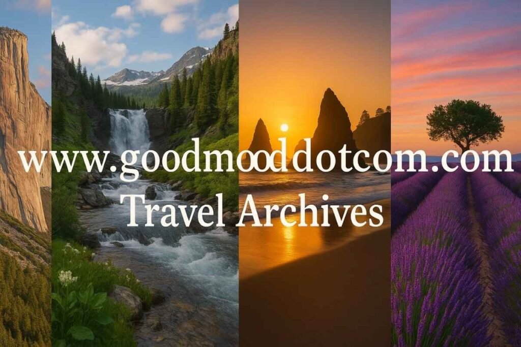 www.goodmooddotcom.com Travel Archives