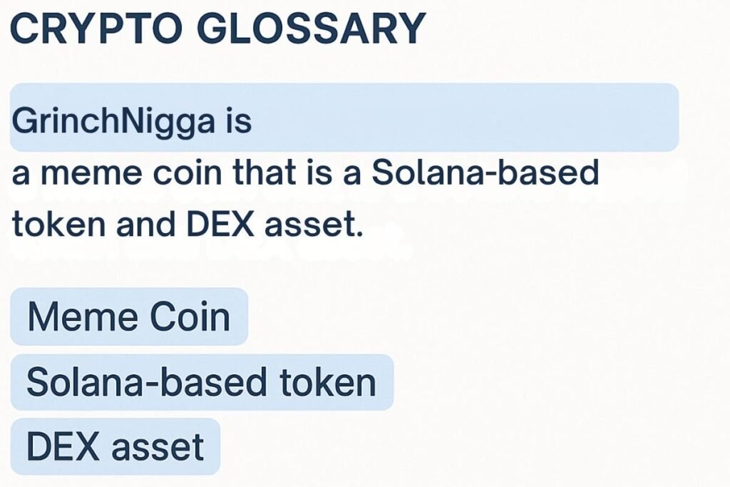 Grinchnigga token explained in a simple crypto glossary view