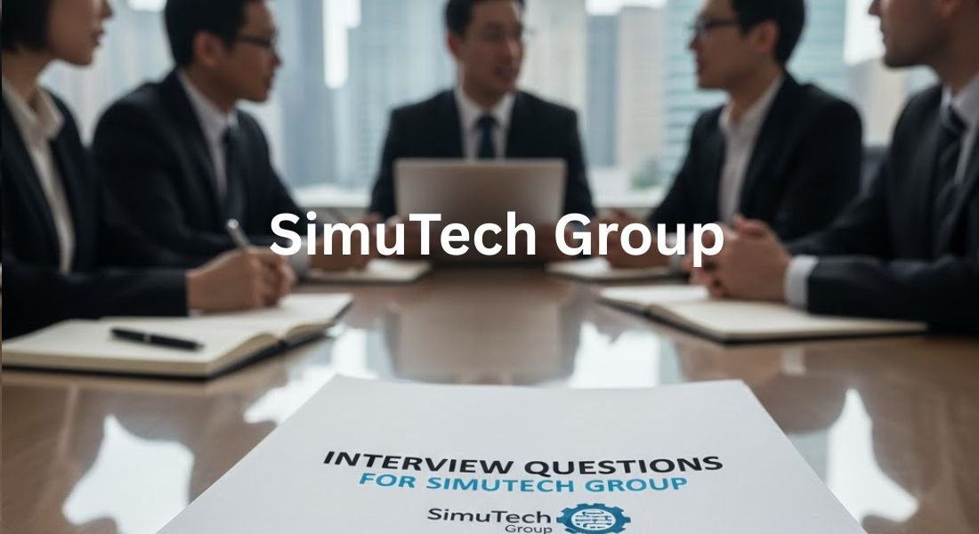 Interview Questions for SimuTech Group